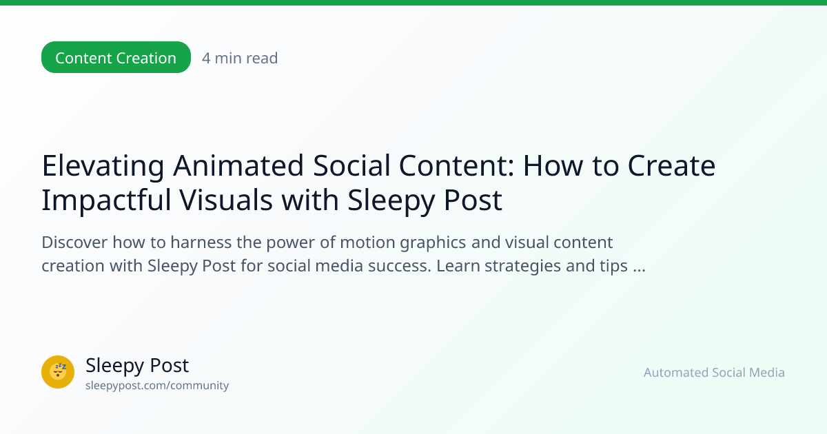 Elevating Animated Social Content: How to Create Impactful Visuals with ...